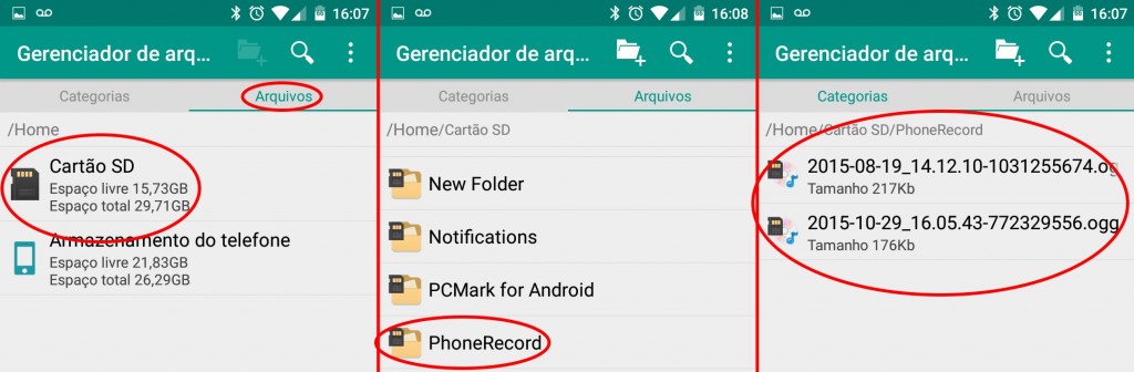 Use o Gerenciador de Arquivos para encontrar as gravações. Basta um toque no arquivo para abrí-lo no app Música.