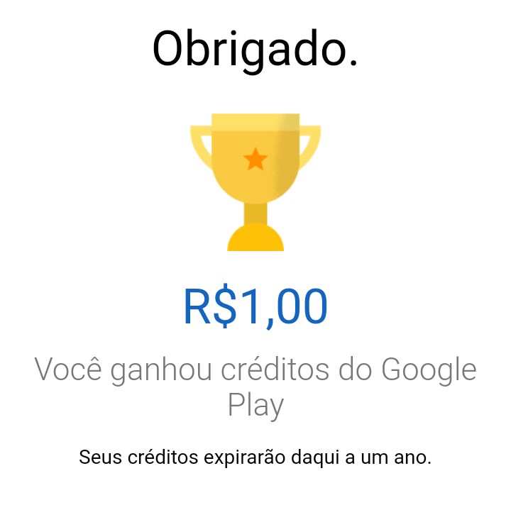 Os créditos conseguidos como recompensa tem validade de um ano.