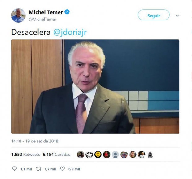 Michel Temer critica João Dória, candidato ao governo de São Paulo pelo PSDB, em vídeo no Twitter