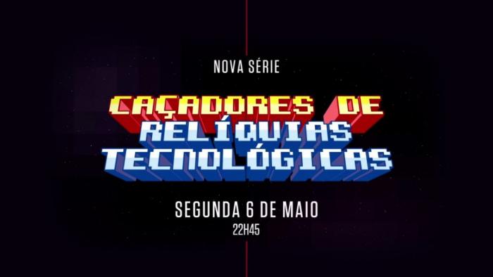 Caçadores de Relíquias Tecnológicas: nostalgia tech na nova série do History - 1