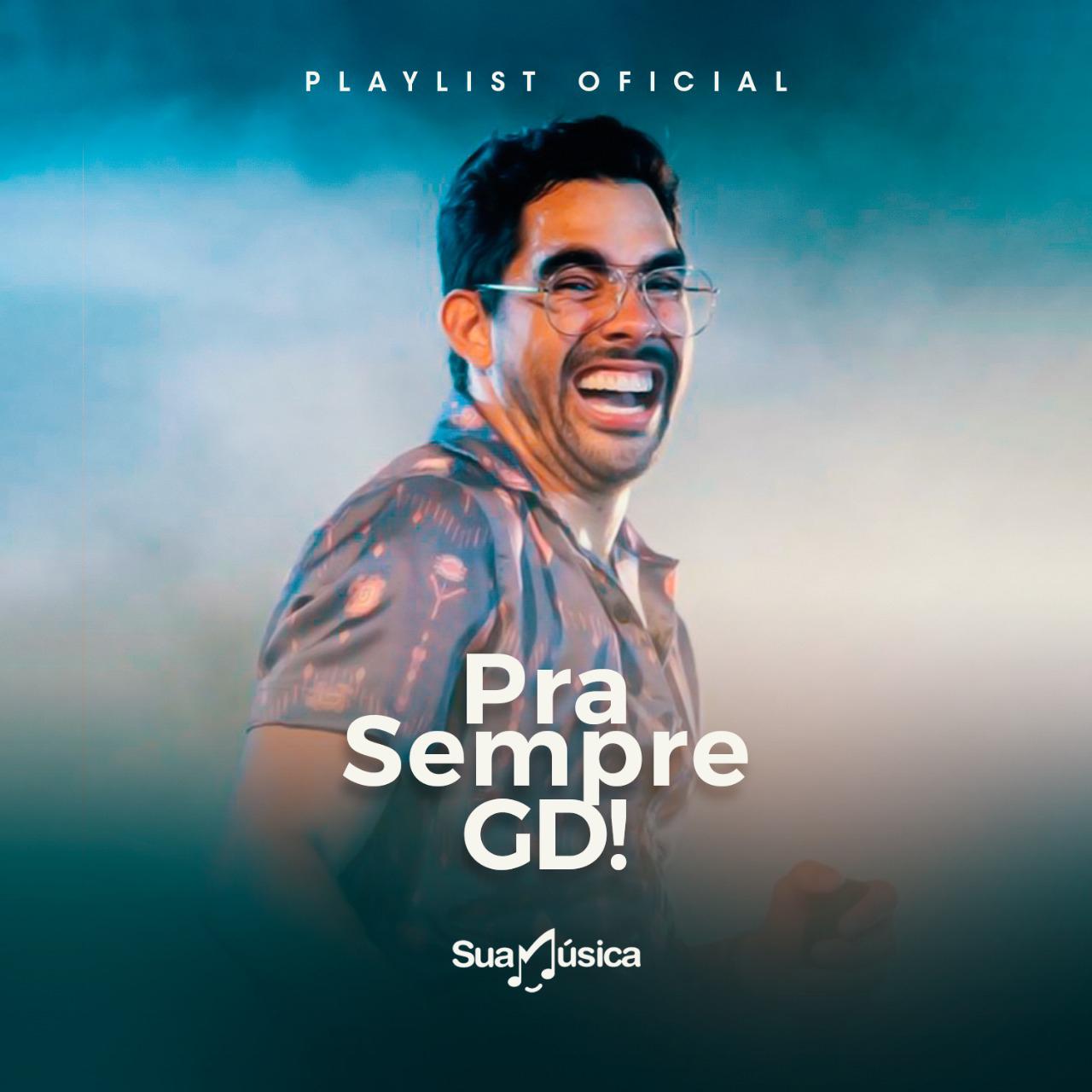 Playlist 'Pra sempre GD', uma homenagem do Sua Música para Gabriel Diniz - 3