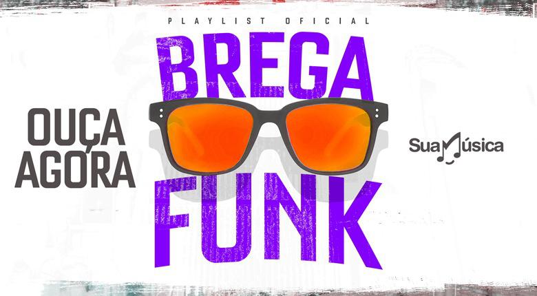 'Brega Funk'. Ouça a nova playlist do Sua Música! - 3