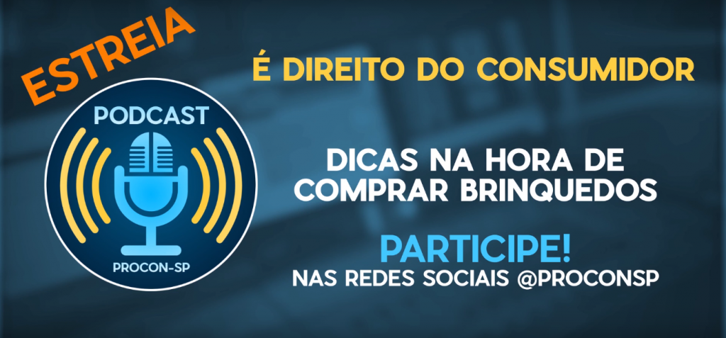 Procon-SP lança podcast para falar sobre direitos do consumidor - 2